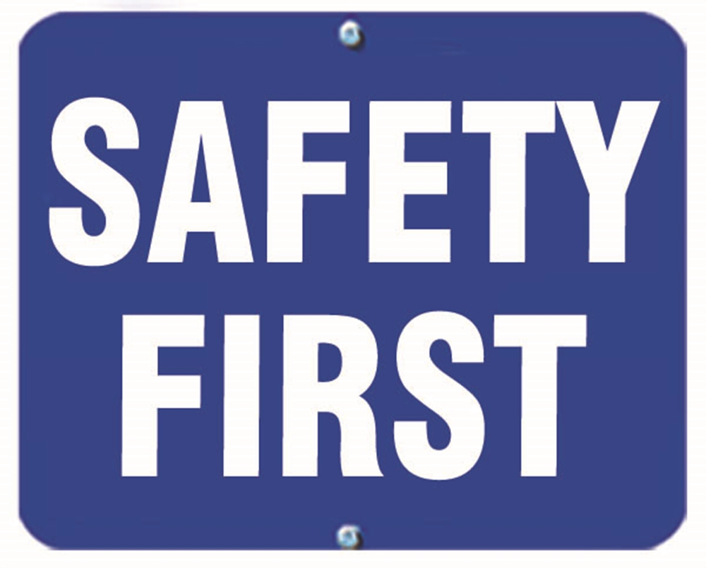 SAFETY FIRST - Safety First